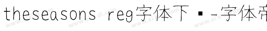 theseasons reg字体下载字体转换